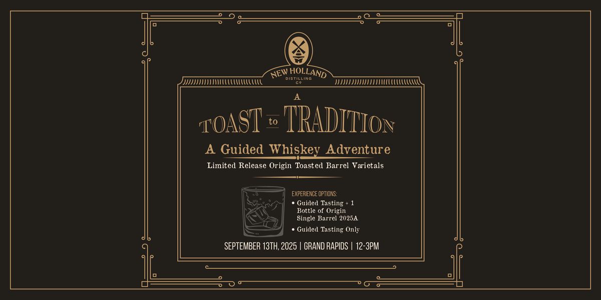 A Toast to Tradition: A Guided Whiskey Adventure, 13 September | Event in Grand Rapids | AllEvents