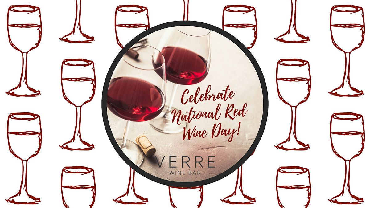 Pour a Glass & Celebrate National Red Wine Day at Verre!, 28 August | Event in Arlington | AllEvents