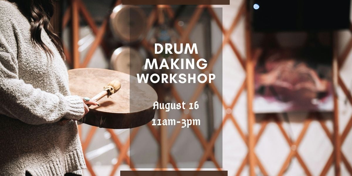 Drum Making  Workshop, 16 August | Event in Everett | AllEvents
