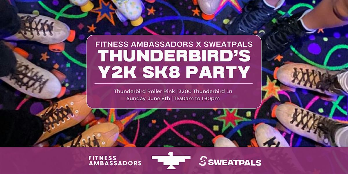 Thunderbird's Y2K SK8 Party by Fitness Ambassadors + SweatPals, 8 June | Event in Plano | AllEvents