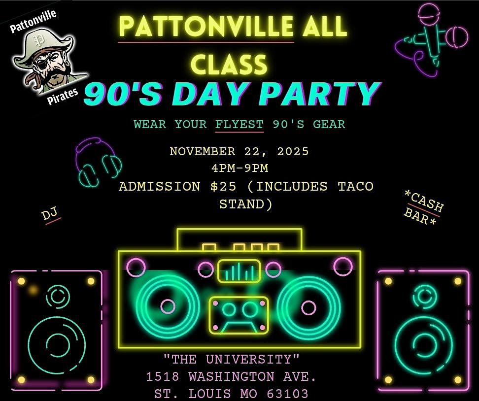 Pattonville All Class 90's Throwback Day Party, 22 November | Event in St. Louis | AllEvents