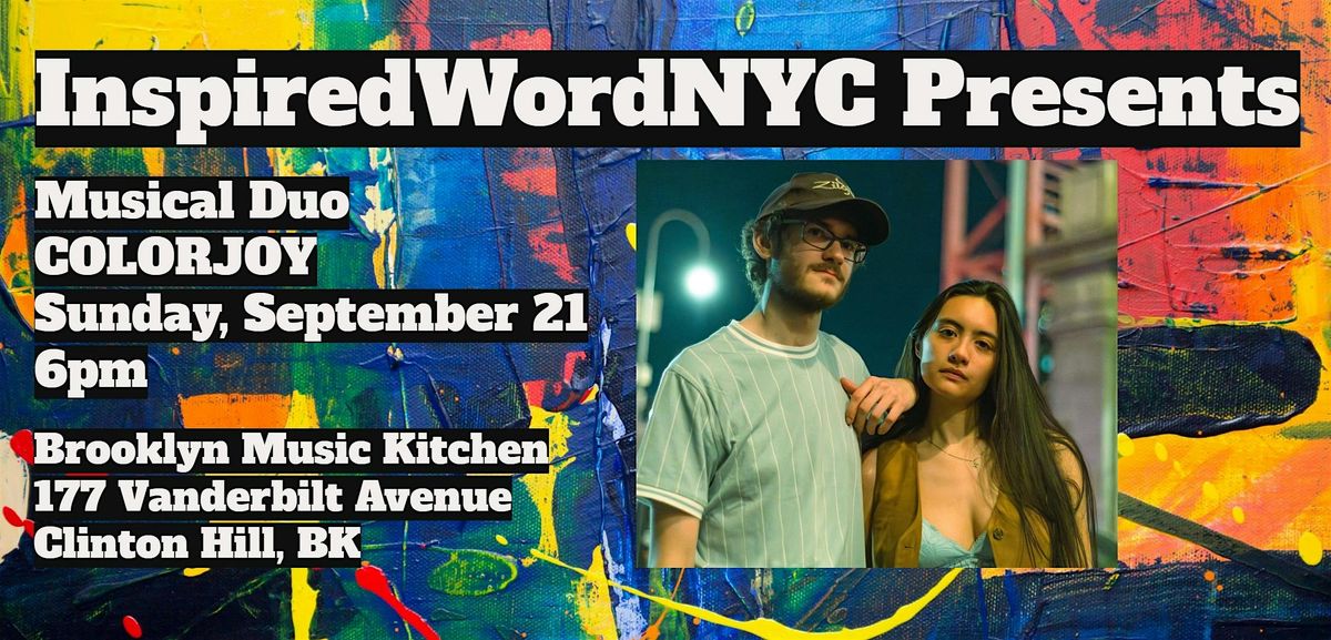 InspiredWordNYC Presents Musical Duo Colorjoy at Brooklyn Music Kitchen, 21 September | Event in Brooklyn