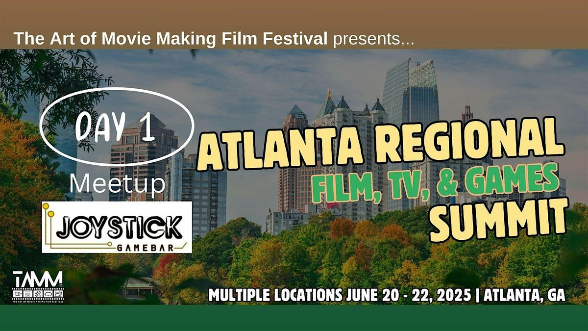 Day 1/3 TAMMFF Regional Summit: BTS Film Industry Meetup @ Joystick Gamebar, 20 June | Event in Atlanta | AllEvents