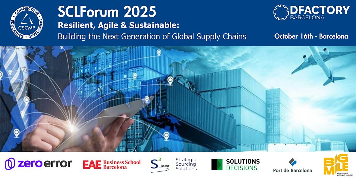 Resilient, Agile & Sustainable: The Next Generation of Global Supply Chains, 16 October | Event in Barcelona