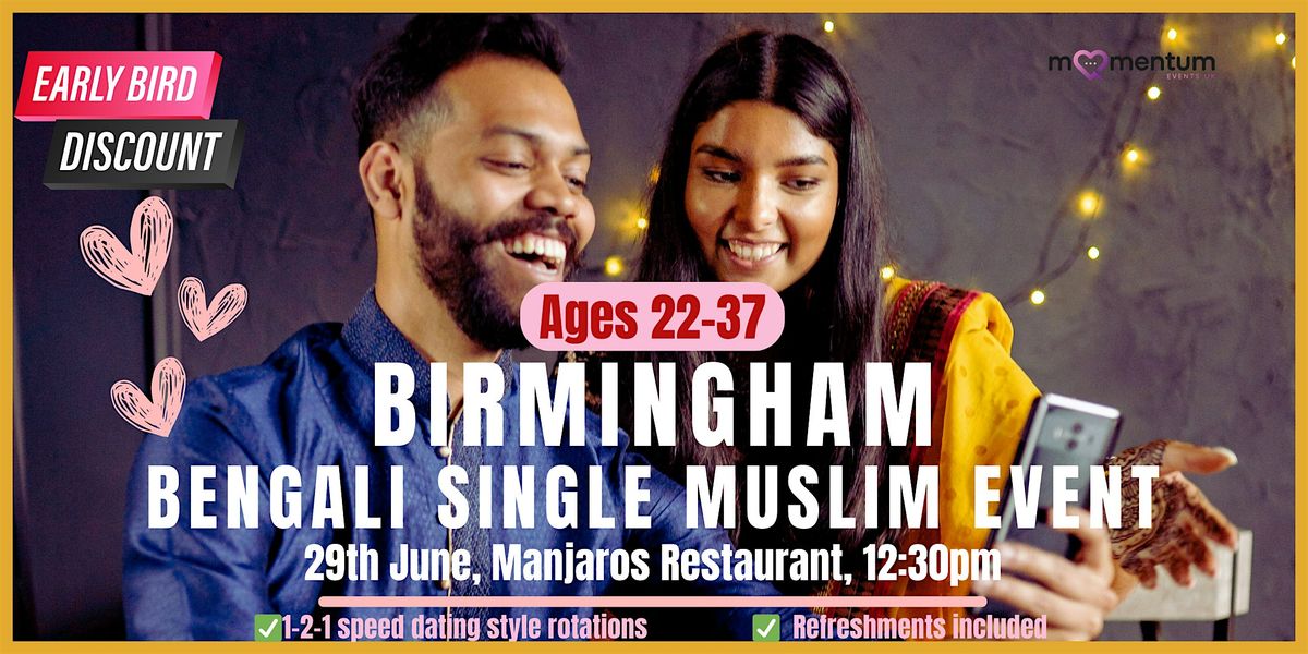 Bengali Single Muslim Marriage Event Birmingham ages 23-37yrs, 29 June | Event in Sparkbrook | AllEvents