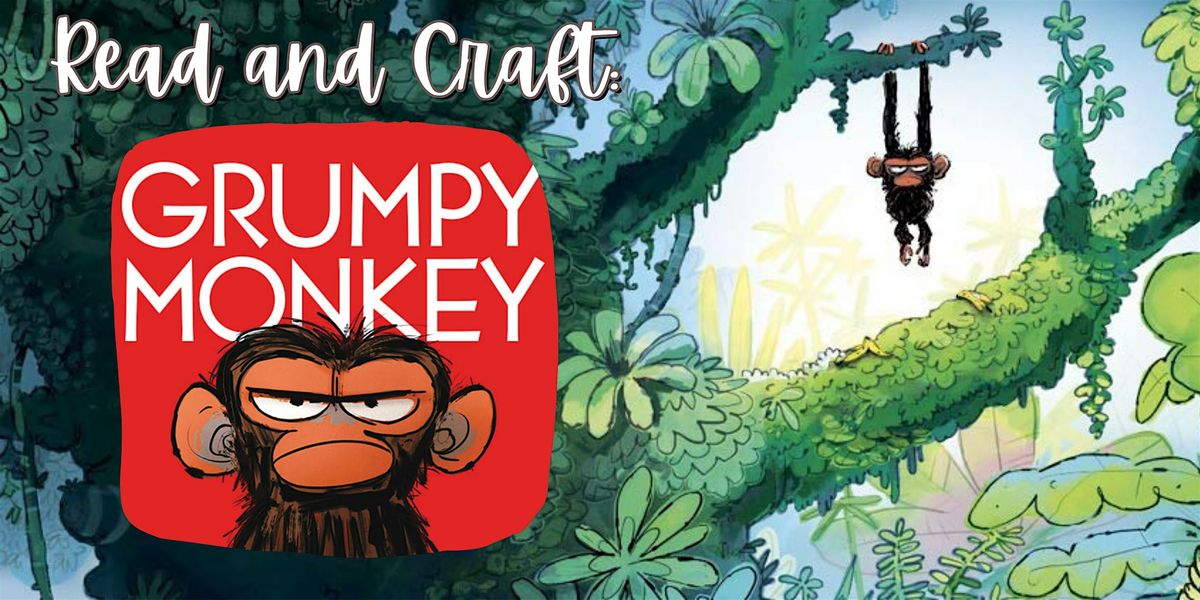 Children's Read and Craft: The Grumpy Monkey, 5 September | Event in Summerville | AllEvents