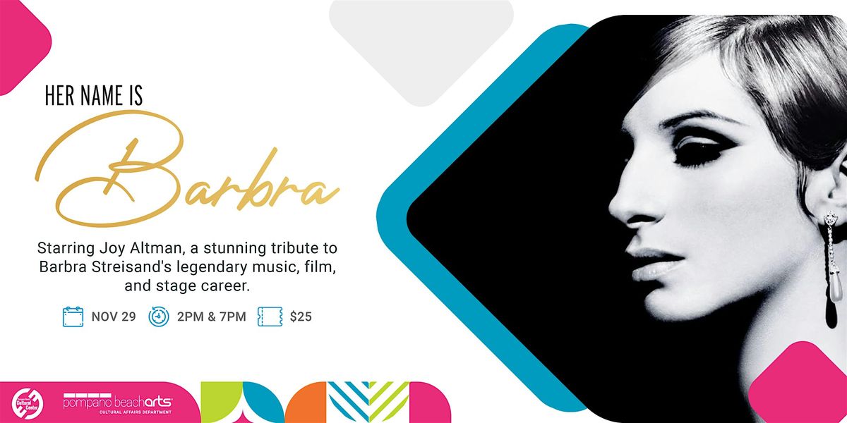 Her Name is Barbra, 29 November | Event in Pompano Beach | AllEvents