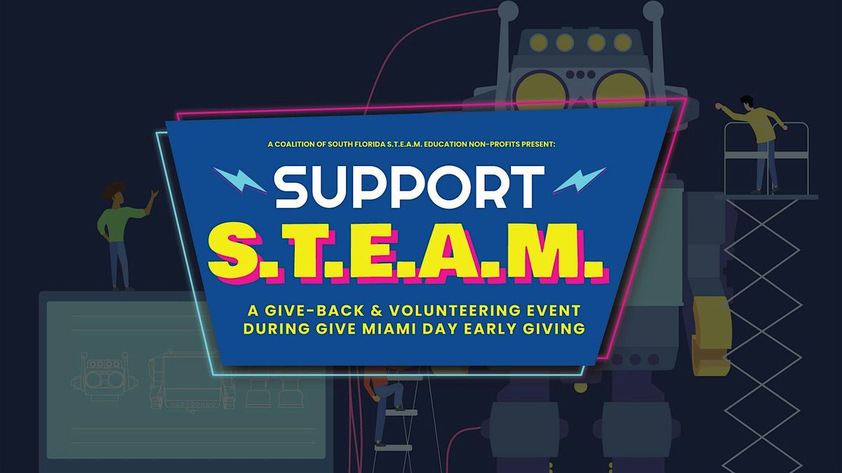 SUPPORT STEAM 2025, 15 November | Event in Miami Beach | AllEvents