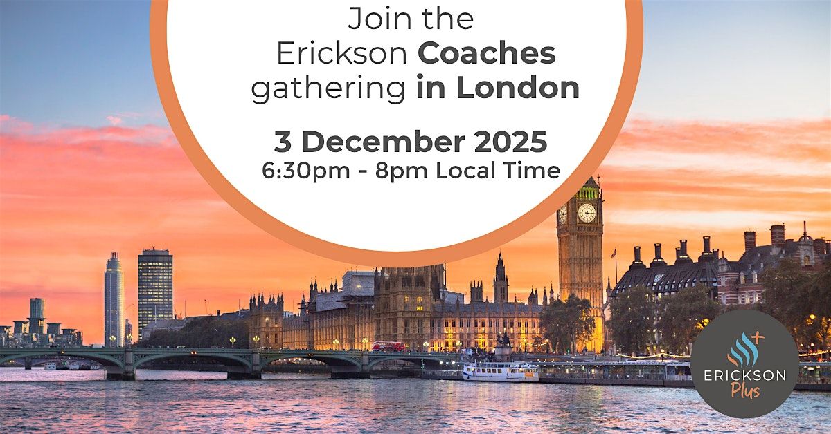 Join the Erickson coaches gathering in London, 3 December | Event in London | AllEvents