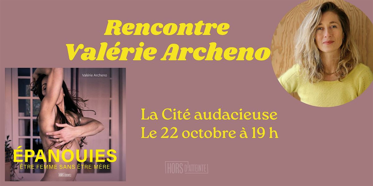 Rencontre Valérie Archeno à la Cité audacieuse, 22 October | Event in Paris | AllEvents