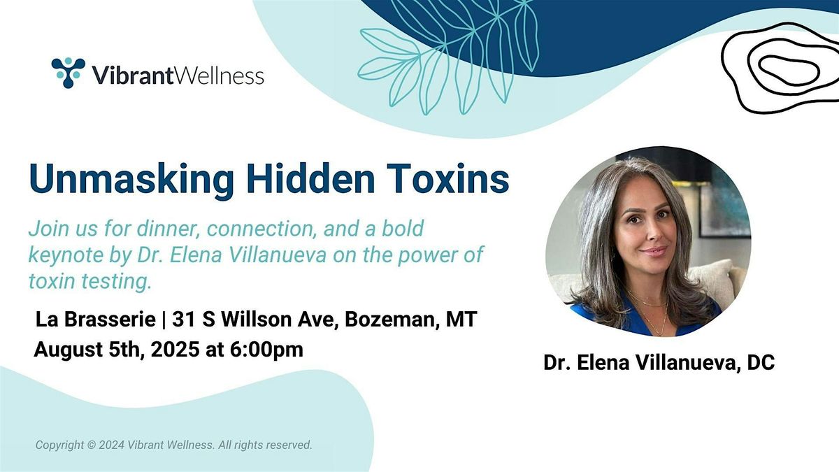 Unmasking Hidden Toxins, 5 August | Event in Bozeman | AllEvents