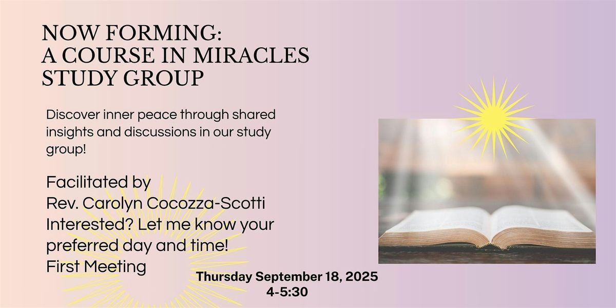 NOW FORMING: A COURSE IN MIRACLES STUDY GROUP, 18 September | Event in Wilmington | AllEvents
