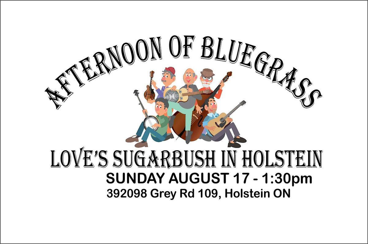 Afternoon of Bluegrass in Holstein at Love's Sugarbush, 17 August | Event in Holstein | AllEvents