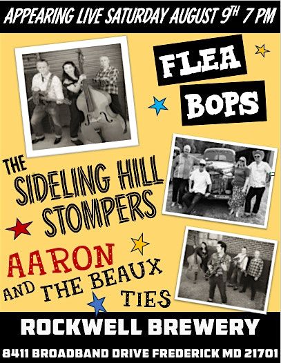FLEA BOPS; SIDELING HILL STOMPERS; AARON & the BEAUX TIES LIVE! 8/9/25, 9 August | Event in Frederick