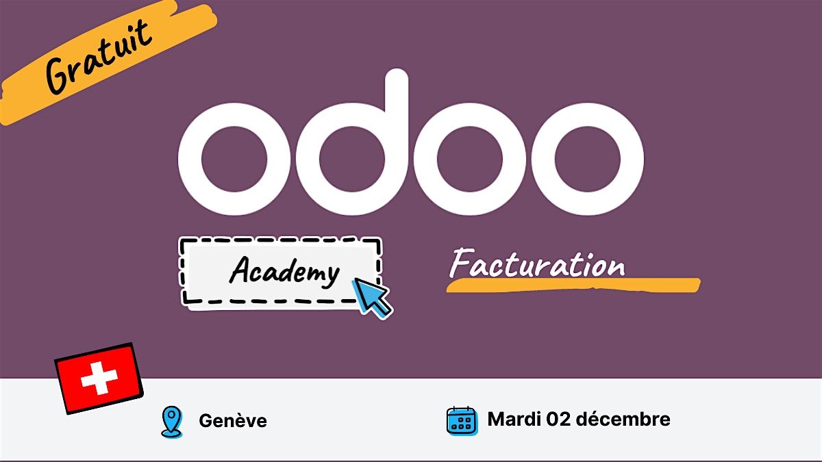Odoo Academy Facturation - Genève, 2 December | Event in Geneva | AllEvents