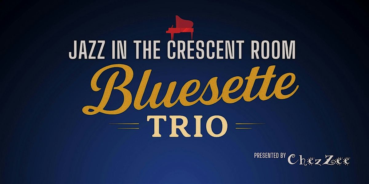 Jazz in The Crescent Room with John Burnett's Bluesette Trio, 20 June | Event in Austin | AllEvents