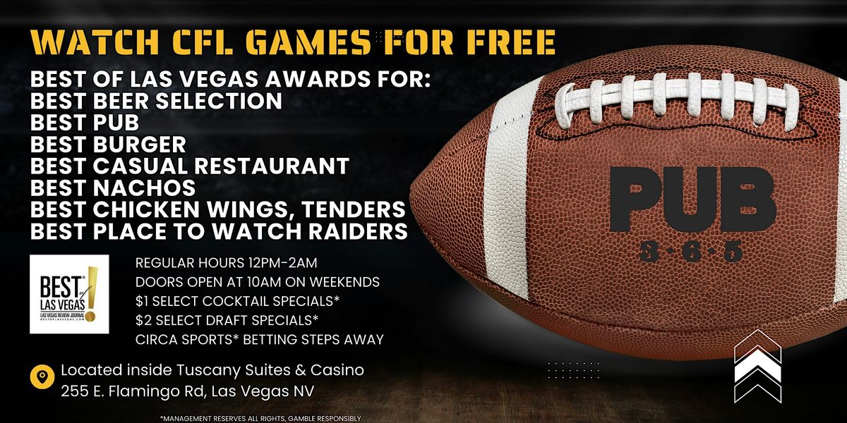 PUB 365: FREE CFL WATCH PARTY, 23 August | Event in Las Vegas | AllEvents