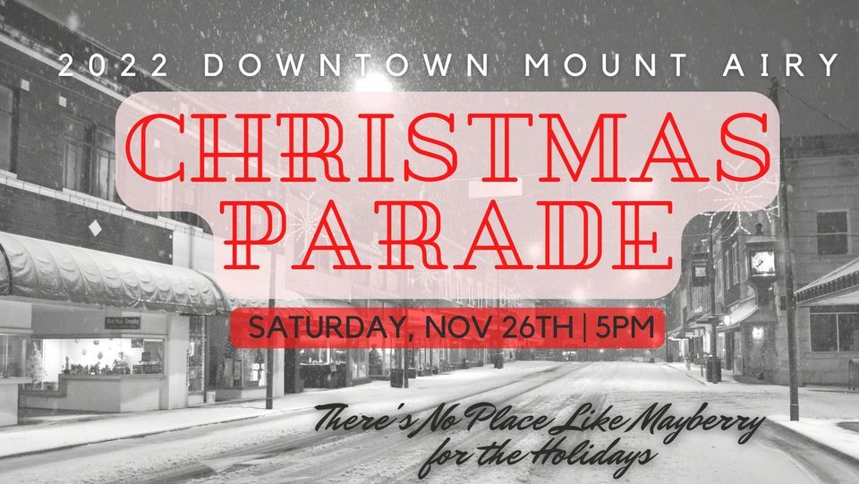 2025 Downtown Mount Airy Christmas Parade, Downtown Mount Airy