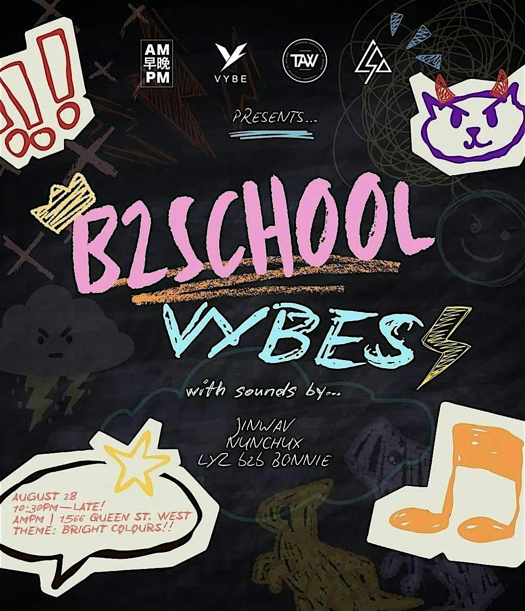 B2SCHOOL VYBES, 28 August | Event in Toronto | AllEvents