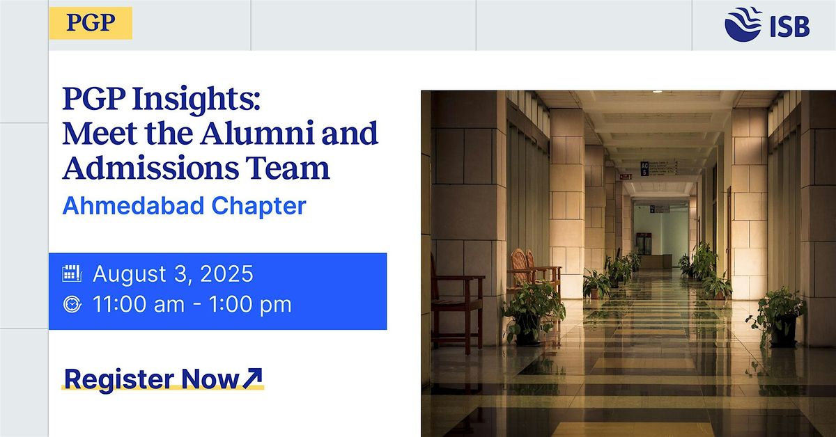 PGP Insights: Meet the Alumni and Admissions Team at Ahmedabad, 3 August | Event in Ahmedabad | AllEvents