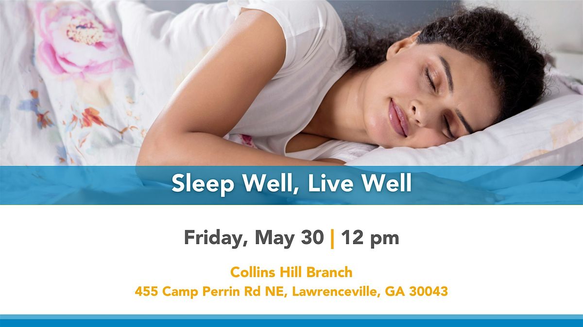 Sleep Well, Live Well, 30 May | Event in Lawrenceville | AllEvents