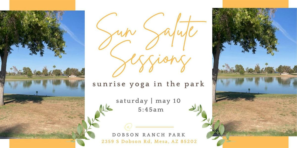 Sun Salute Sessions | Sunrise Yoga | Event in Mesa | AllEvents