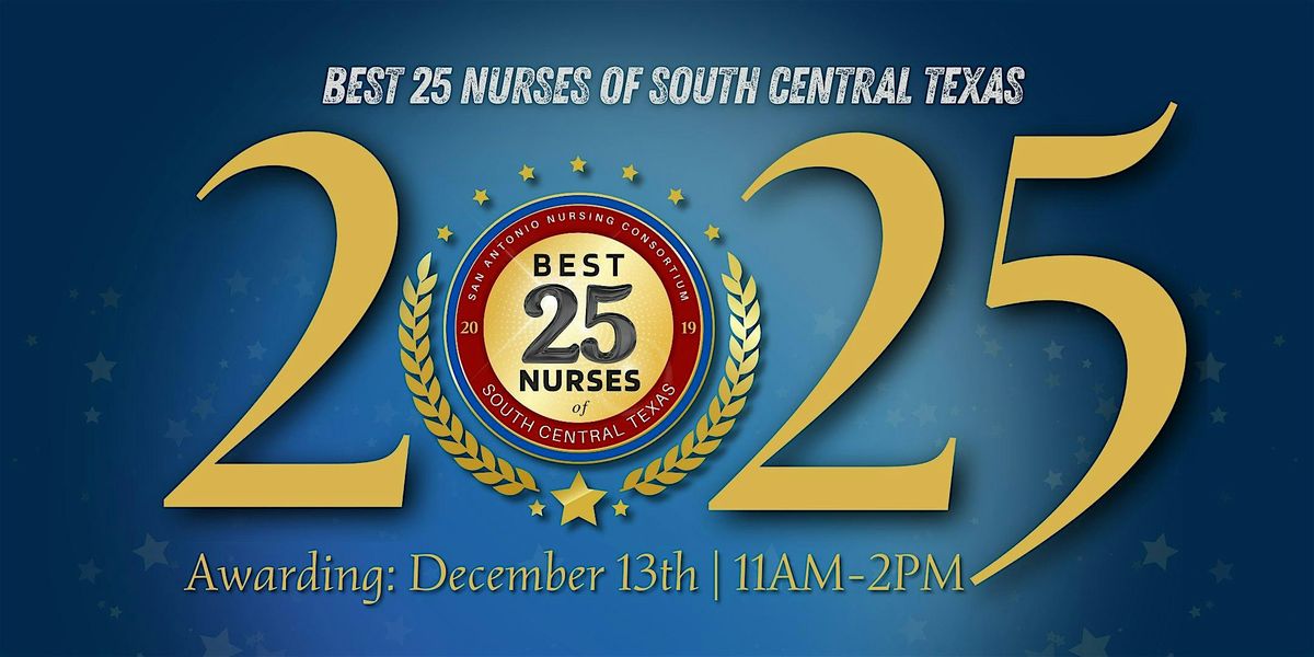 2025 Best 25 Nurses of South Central Texas, 13 December | Event in San Antonio | AllEvents