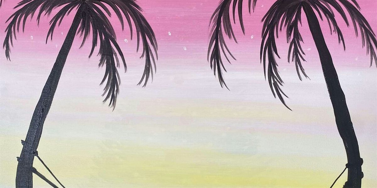 The Hammock Between the Palm Trees - Paint and Sip by Classpop!™, 26 July | Event in Dana Point | AllEvents