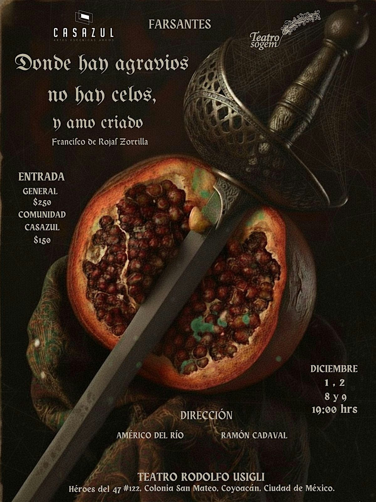 Donde hay agravios no hay celos y amo criado, 1 December | Event in Coyoacan | AllEvents