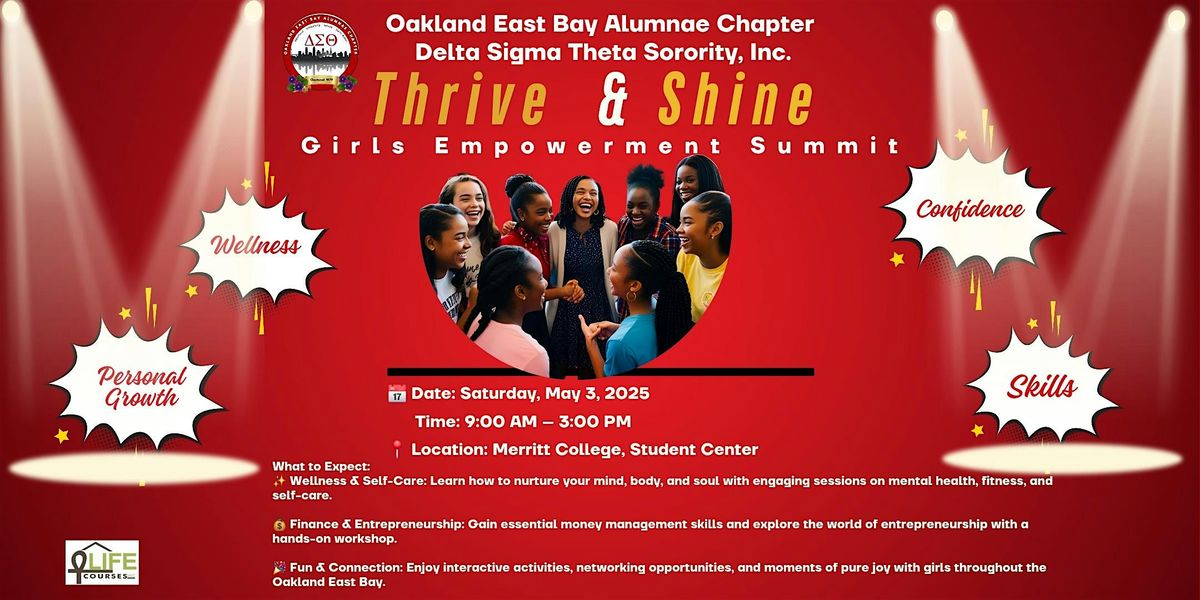 Oakland EastBay Alumnae Chapter  - Thrive & Shine: Girls Empowerment Summit, 3 May | Event in Oakland