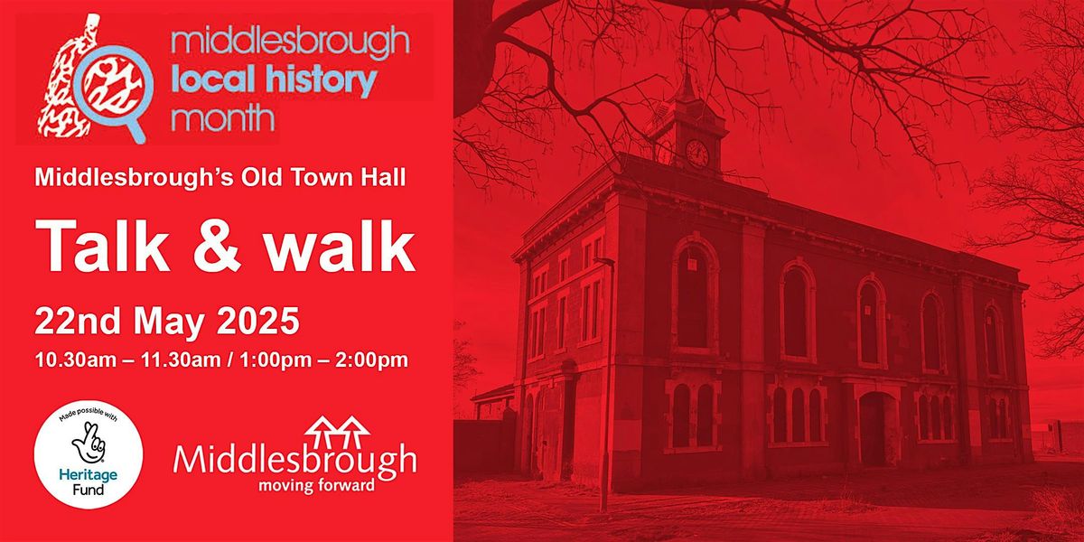 Middlesbrough's Old Town Hall - Talk and Walk (morning session), 22 May | Event in Middlesbrough | AllEvents