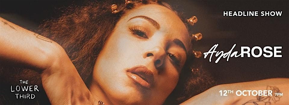 Ayda Rose Live + Lovelle, GINGE & Celine, 12 October | Event in London | AllEvents