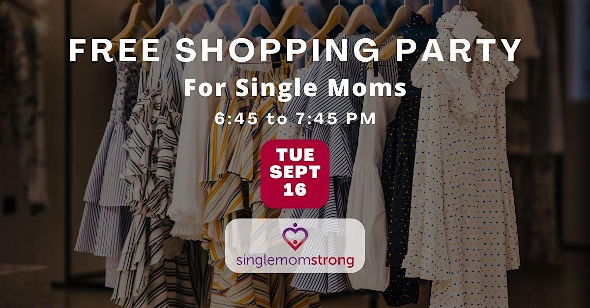 Free Shopping Party – For Single Moms, 16 September | Event in Citrus Heights | AllEvents