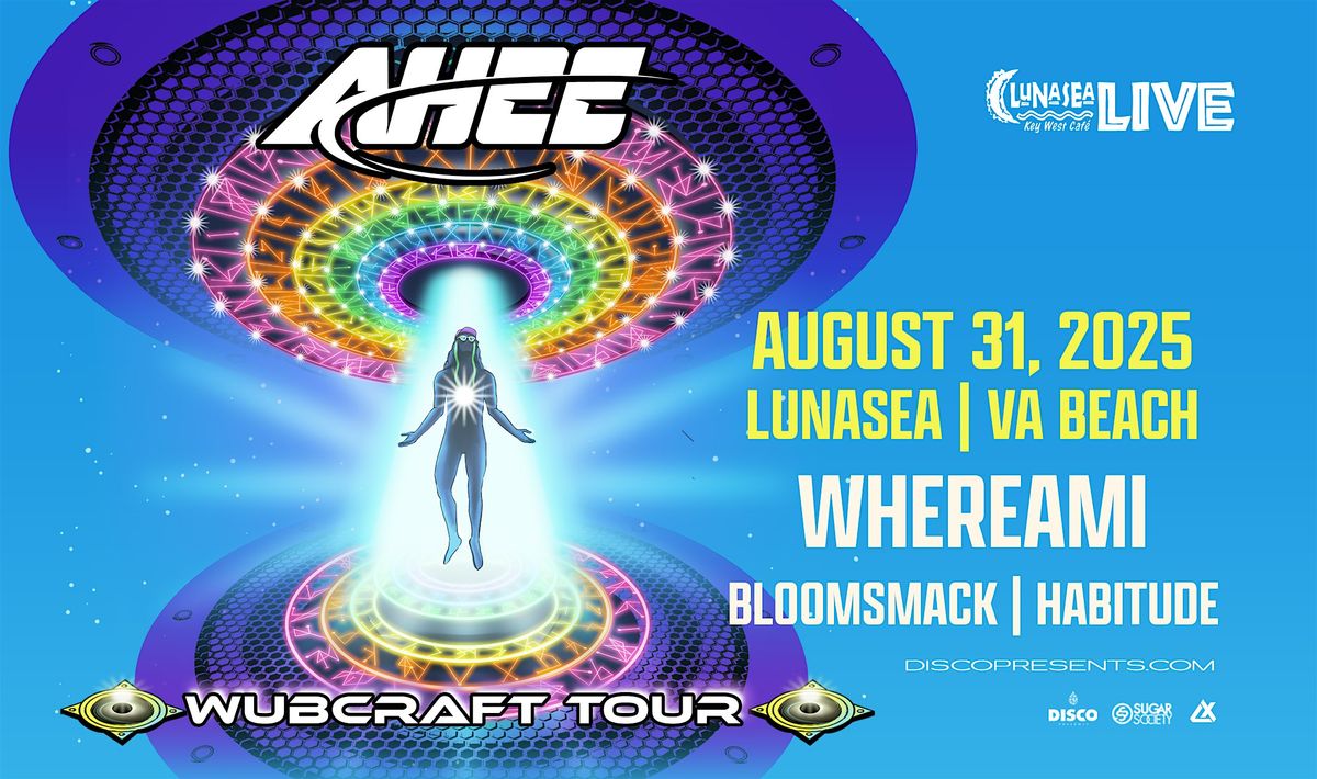 AHEE's Wubcraft Wookout at Lunasea VA Beach, 31 August | Event in Virginia Beach | AllEvents