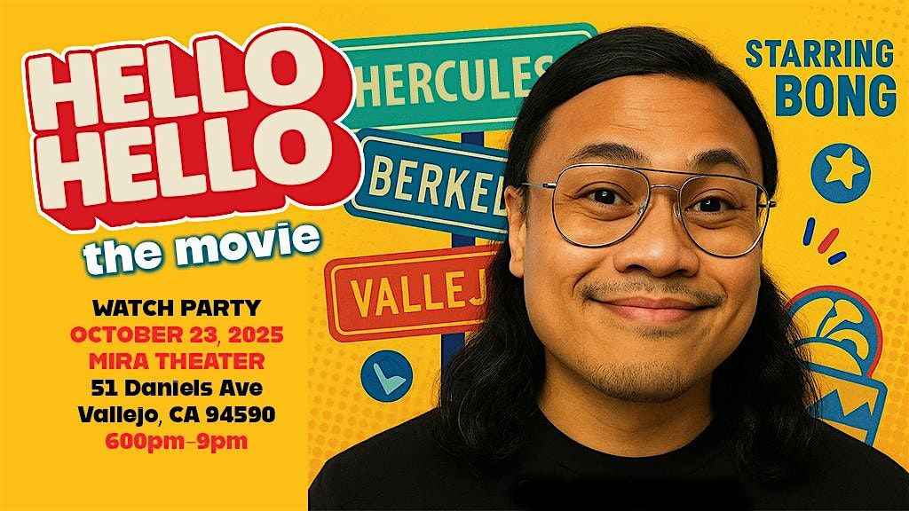 HELLO HELLO - The Movie WATCH PARTY (Vallejo Premiere), 23 October | Event in Vallejo | AllEvents
