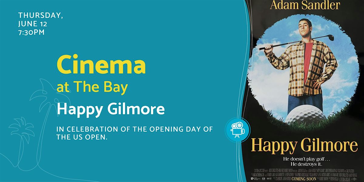 Cinema at The Bay: Happy Gilmore, 12 June | Event in Sarasota | AllEvents