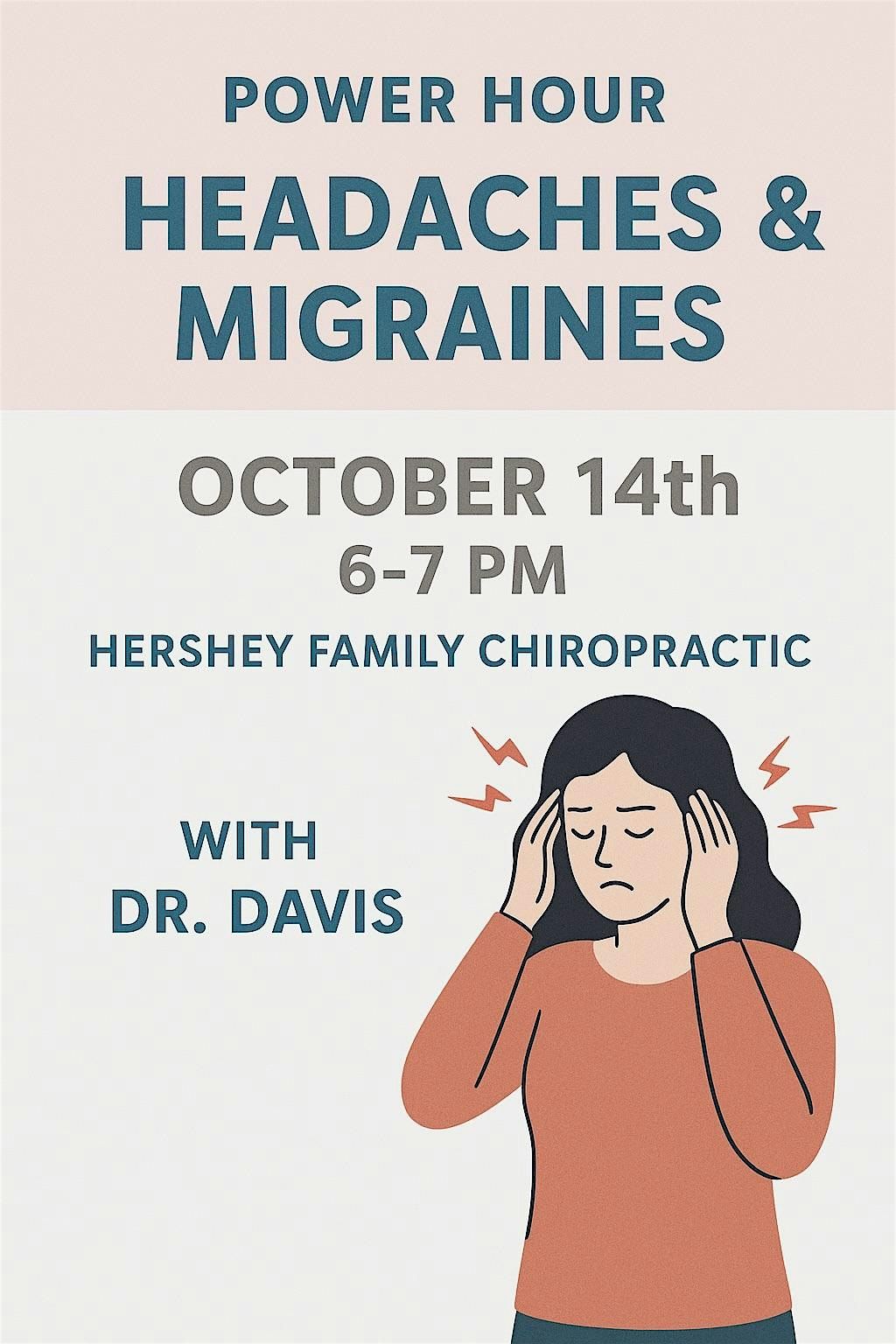 Headaches and Migraines: POWER HOUR with Dr Davis!, 14 October | Event in Hershey | AllEvents