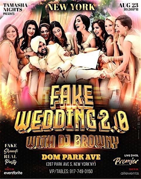 NYC FAKE WEDDING BOLLYWOOD PARTY WITH DJ BROWNY @DOM PARK AVE, 23 August | Event in New York | AllEvents