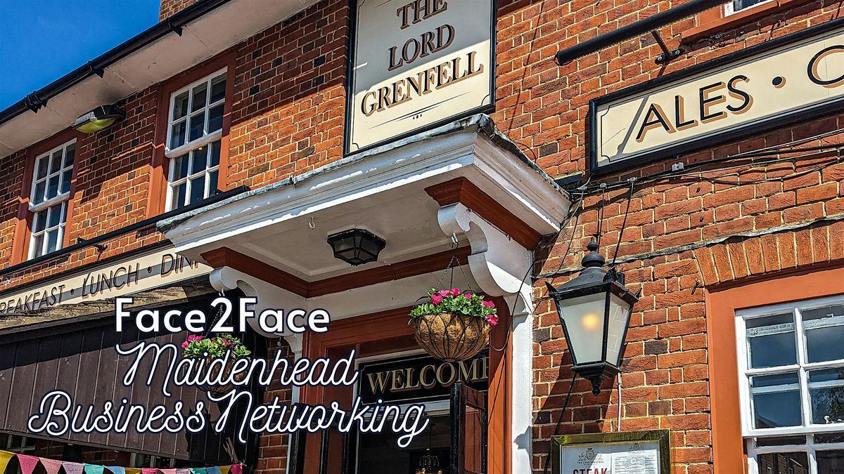 Face2Face Maidenhead Business Networking, 16 October | Event in Maidenhead | AllEvents