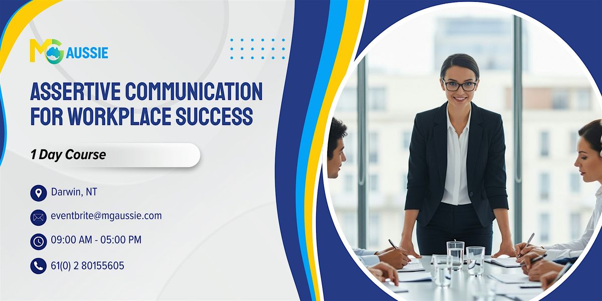 Assertive Communication for Workplace Success – 1 Day Course | Darwin, 21 November | Event in Darwin City