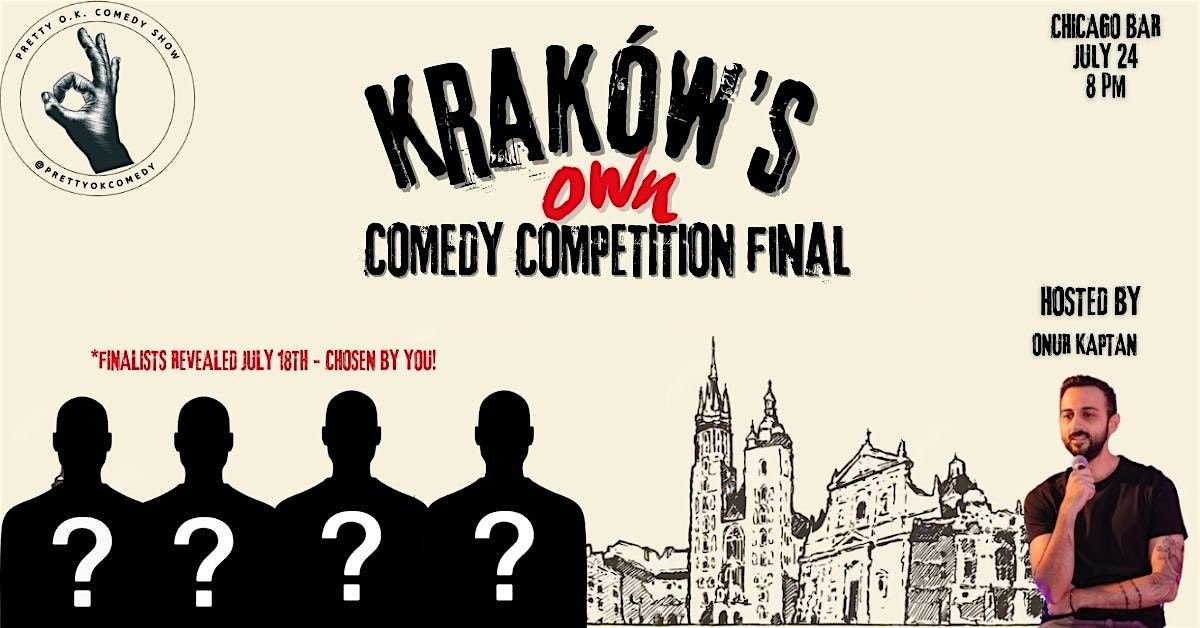 Kraków’s Own Comedy Competition *FINAL- Standup Comedy Show in English, 24 July | Event in Kraków | AllEvents