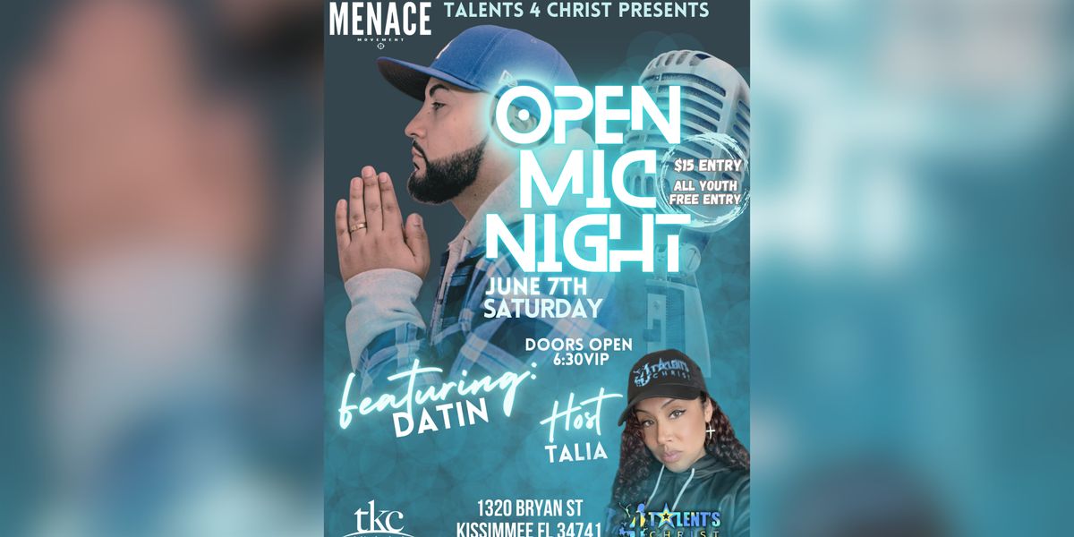 OPEN MIC NIGHT-Featuring CHH Artist DATIN W/MENACE MOVEMENT, 7 June | Event in Kissimmee | AllEvents