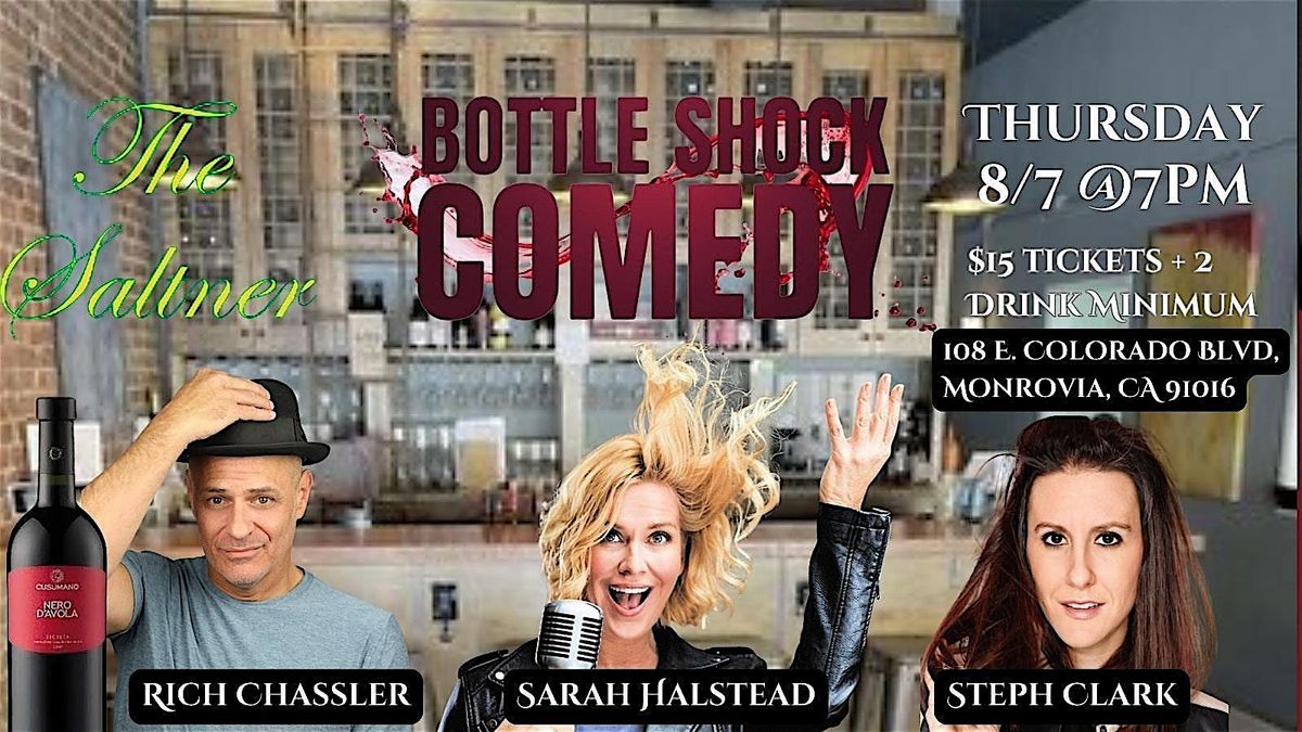 Bottle Shock Comedy at The Saltner!, 7 August | Event in Monrovia | AllEvents