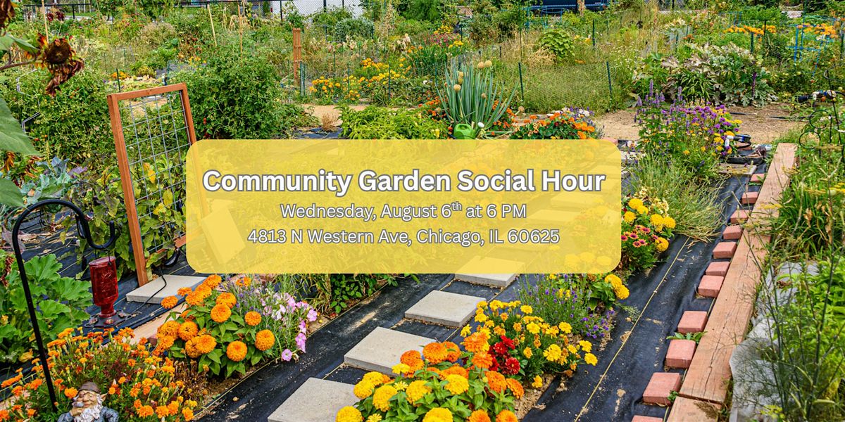 Community Garden Social with Edible Container Gardening Workshop | HOLS, 6 August | Event in Chicago | AllEvents