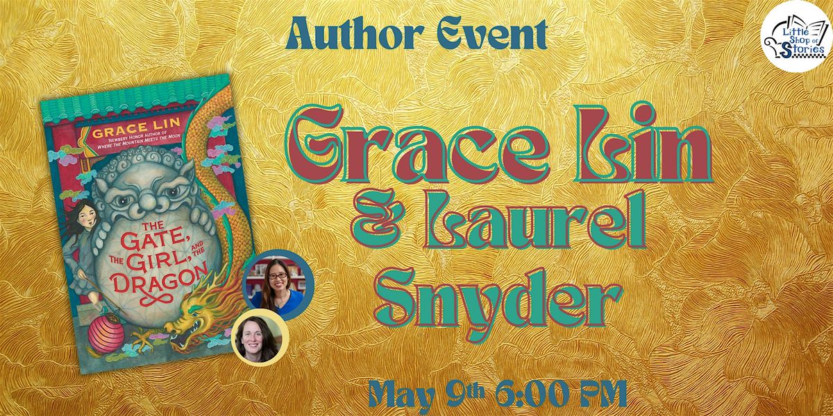 Grace Lin with Laurel Snyder - The Gate, The Girl, and the Dragon!, 9 May | Event in Decatur | AllEvents