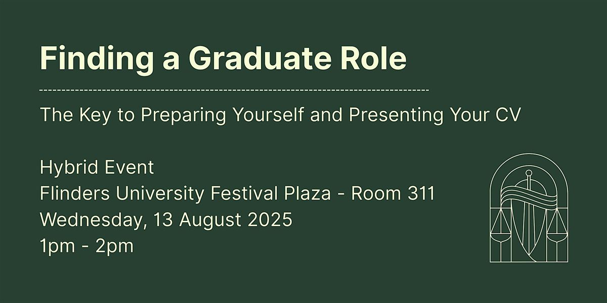 Finding a Graduate Role | Presented by the Law Society of SA (Hybrid), 13 August | Event in Adelaide | AllEvents