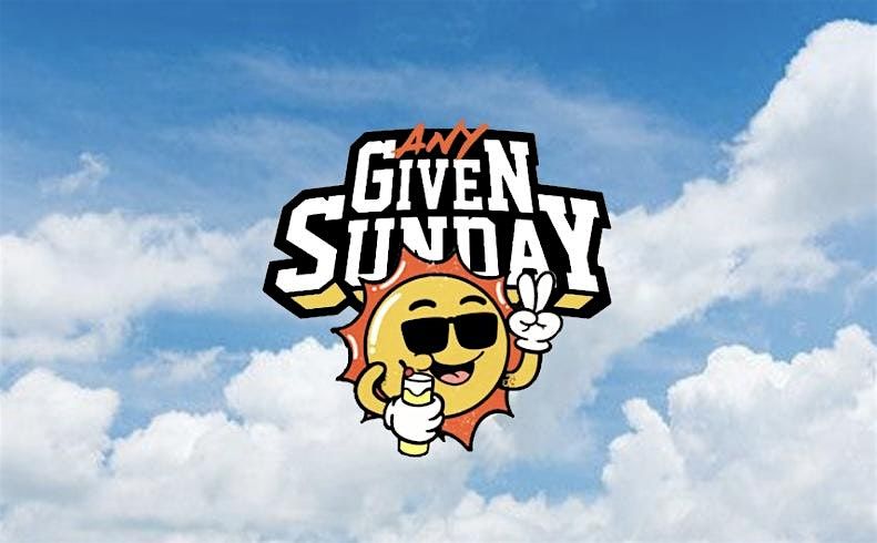 ANY GIVEN SUNDAY | S2 E 80(4), 3 August | Event in Richmond | AllEvents