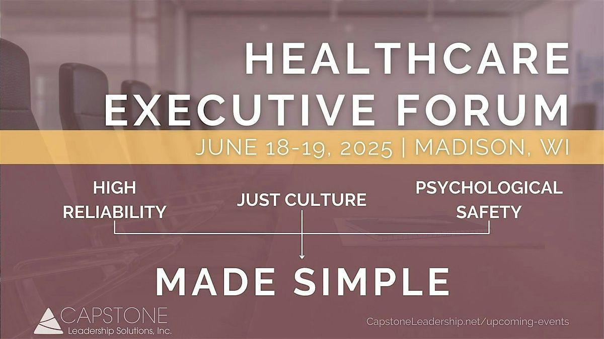 2025 Healthcare Executive Forum - Madison, WI, 18 June | Event in Madison | AllEvents
