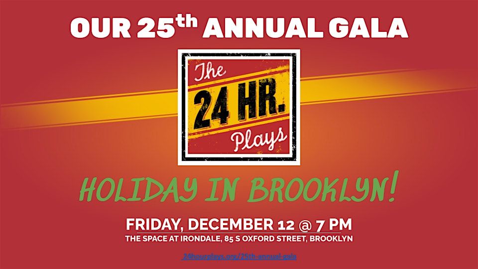 The 24 Hour Plays 25th Annual Gala, 12 December | Event in Brooklyn | AllEvents