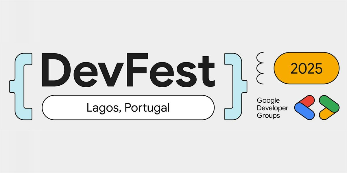 DevFest Lagos Portugal 2025, 18 October | Event in Lagos | AllEvents